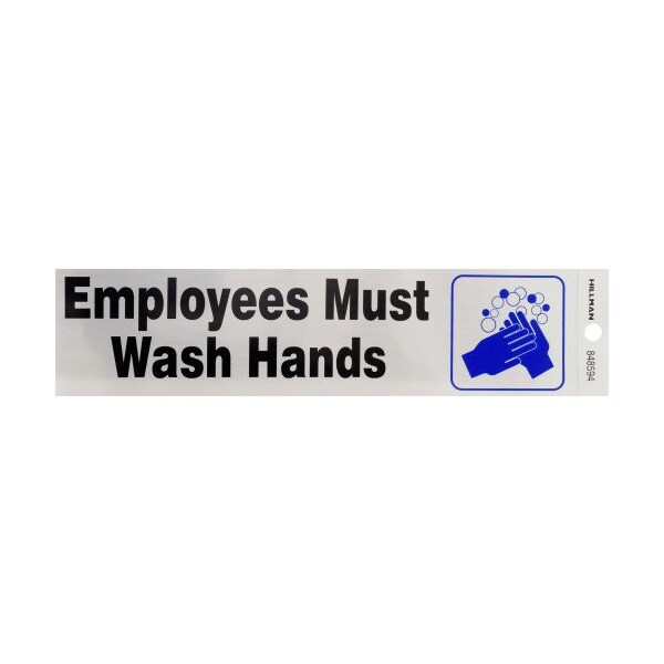 Hillman Hillman Group 848594 2 x 8 in. Nickle Mylar Employees Must Wash Hands Sign - 1 6 Piece, 848594 848594 - main